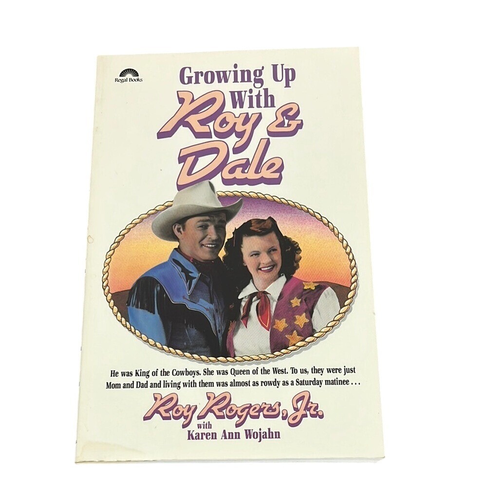 Roy Rogers Growing‎ Up with Roy & Dale Book Signed by Roy Rogers